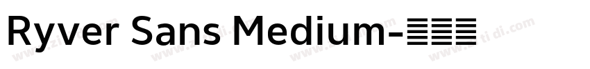 Ryver Sans Medium字体转换